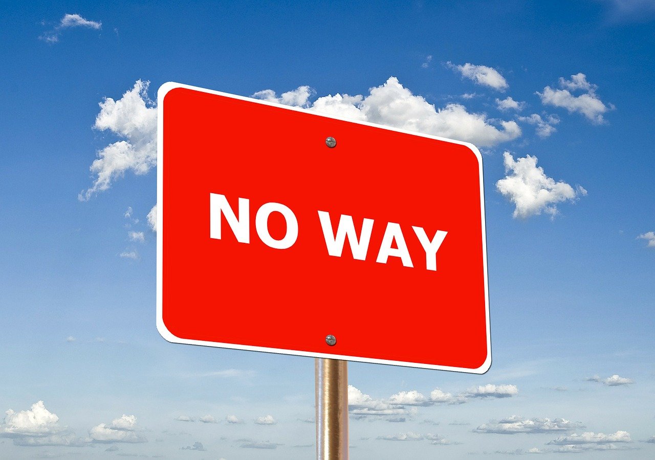 Schild "No Way"