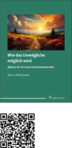 Buchtitel "Wie das Unmögliche möglich wird"