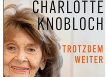 Charlotte Knobloch, Buchtitel "Trotzdem weiter", Münchn 2026