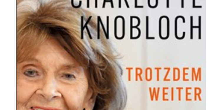 Charlotte Knobloch, Buchtitel "Trotzdem weiter", Münchn 2026